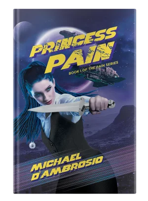 Princess Pain: Book I Of The Pain Series