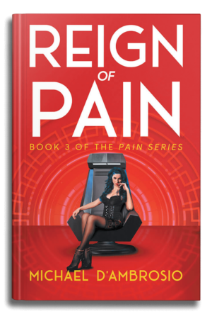 Reign of Pain: Book 3 of the Pain Series